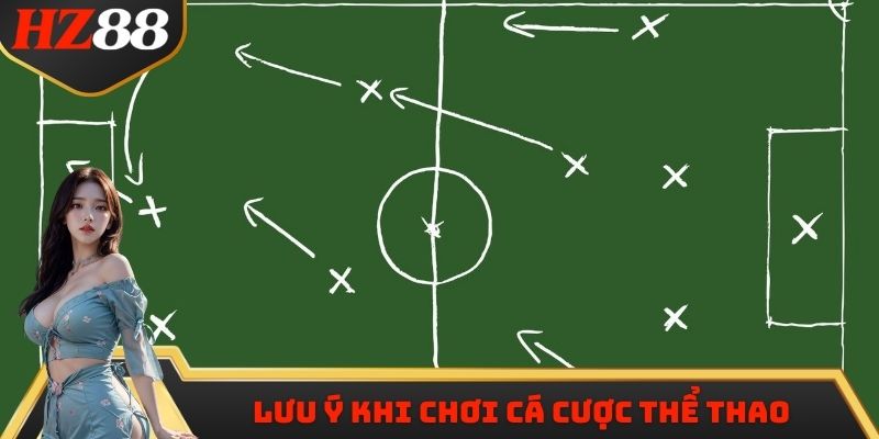 Một vài lưu ý khi chơi cá cược thể thao kèo Châu Á